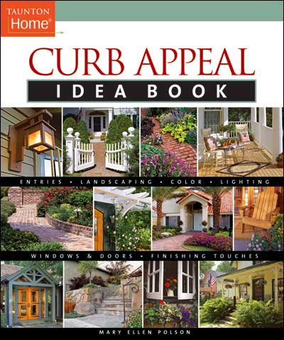 книга Curb Appeal Idea Book: Inspirational ways to make a first impression that lasts, автор: Mary Ellen Polson